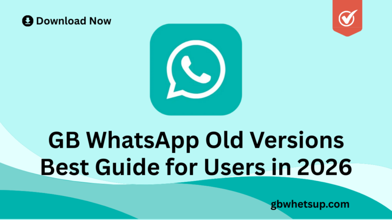 GB WhatsApp Old Versions