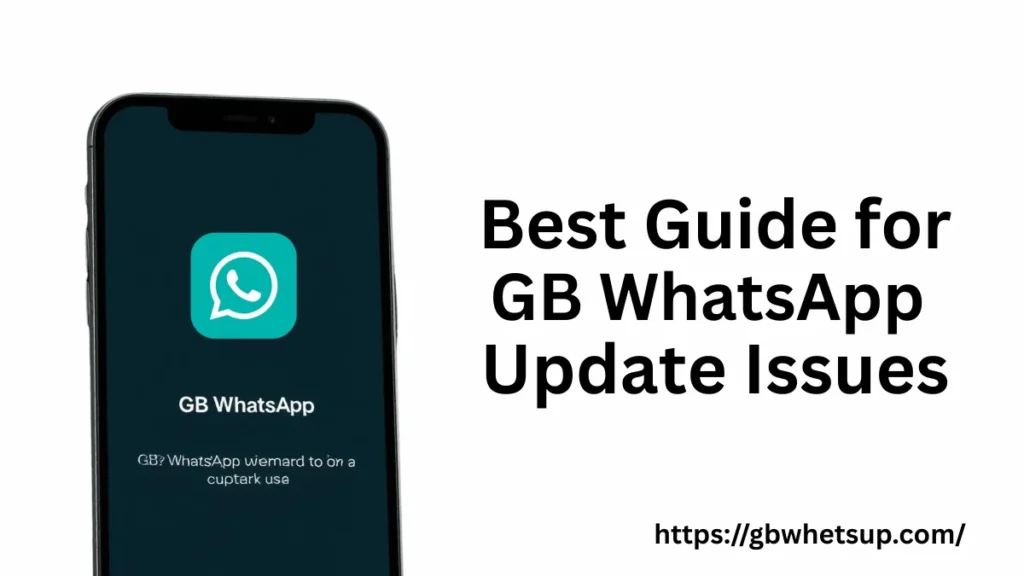 GB WhatsApp Update Issues